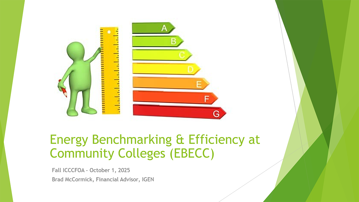 Person with pencil holding a ruler next the letters A - G with the wording "Energy Benchmarking & Efficiency at Communigy Colleges (EBECC) Fall ICCCFOA - October 1, 2025 Brad McCormick, Financial Advisor, IGEN